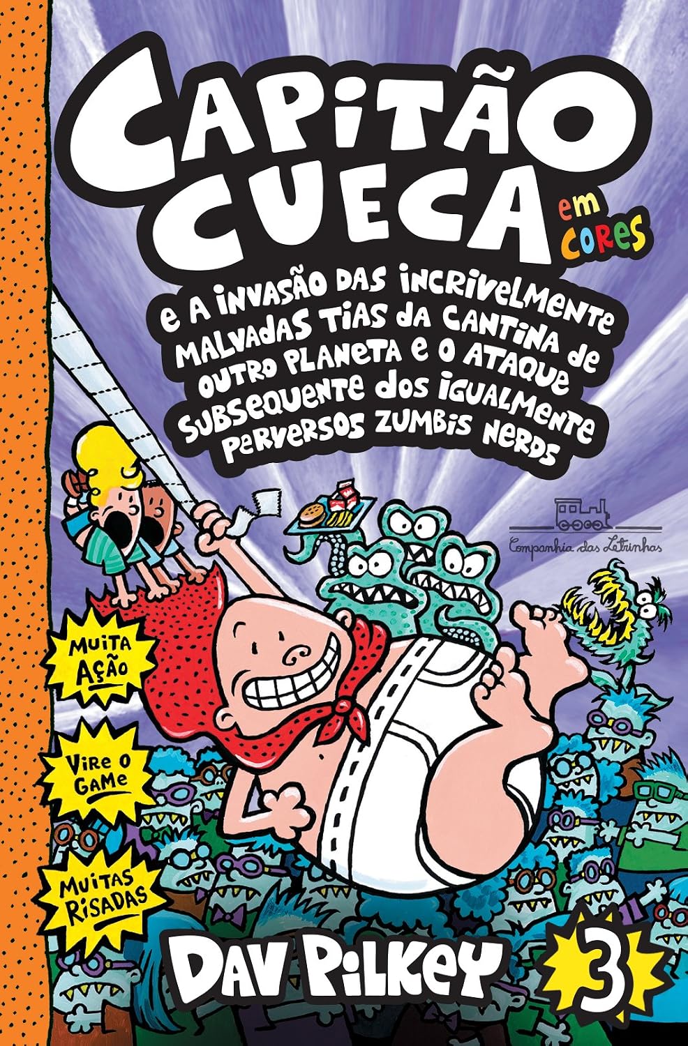 Capitão Cueca e a invasão das incrivelmente malvadas tias da cantina de outro planeta e o ataque subsequente dos igualmente perversos zumbis nerds – Vol. 3 em cores! baixar o livro de graça