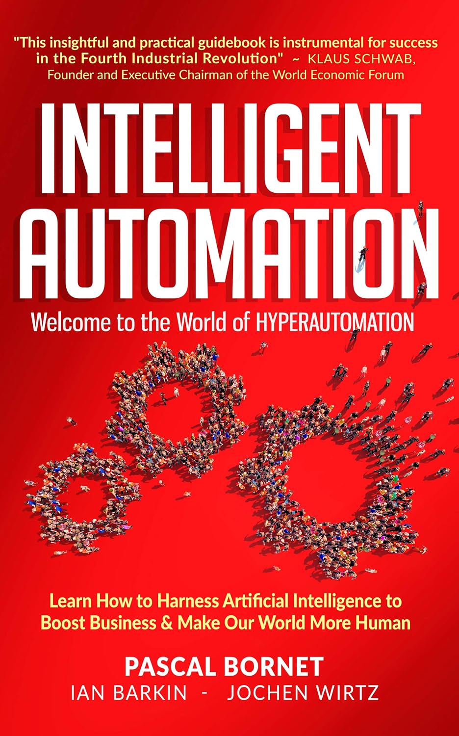 INTELLIGENT AUTOMATION: Learn how to harness Artificial Intelligence to boost business & make our world more human (English Edition) baixar o livro de graça