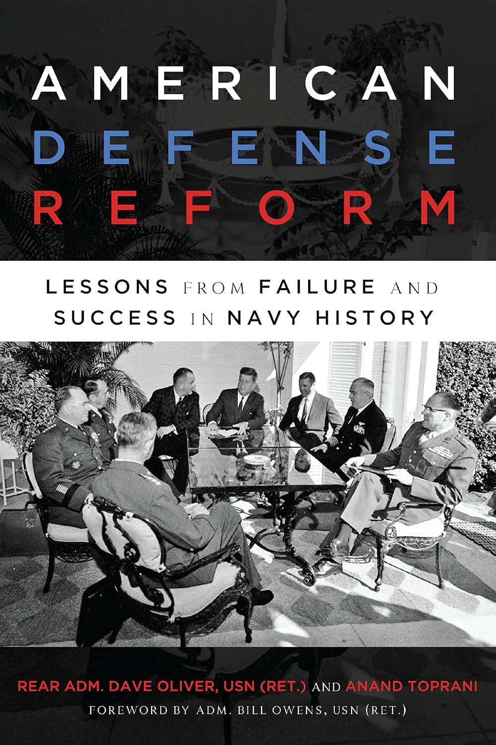 American Defense Reform: Lessons from Failure and Success in Navy History (English Edition)