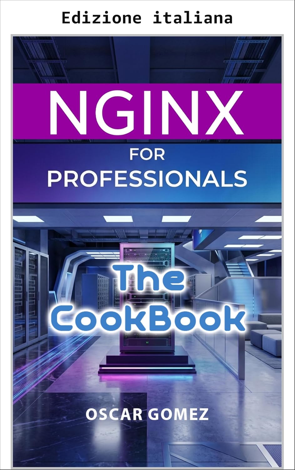 NGINX per professionisti (NGINX: Da principiante a professionista Vol. 3) (Italian Edition)