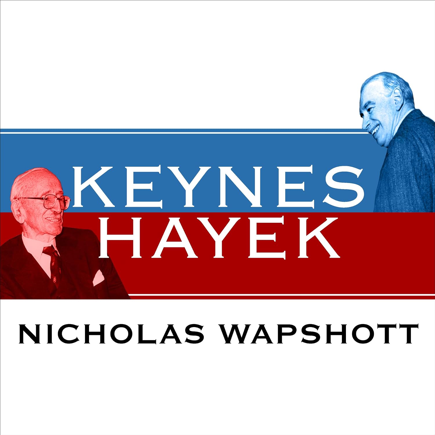 Keynes Hayek: The Clash That Defined Modern Economics baixar livro de graça