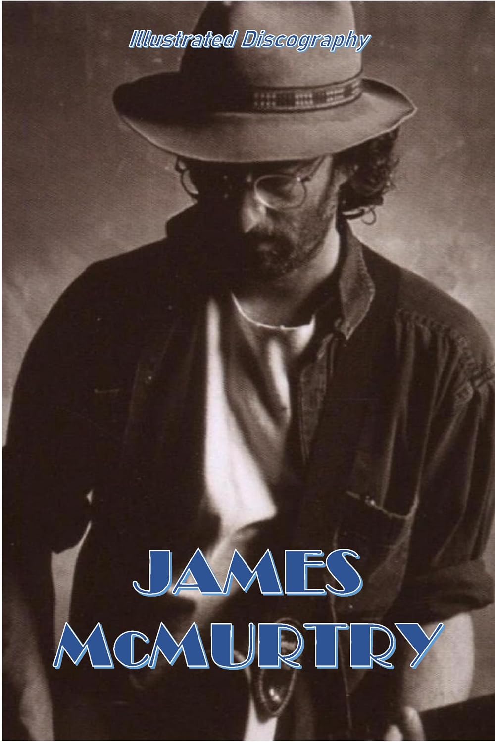 James McMurtry: Illustrated Discography (English Edition) baixar o livro de graça