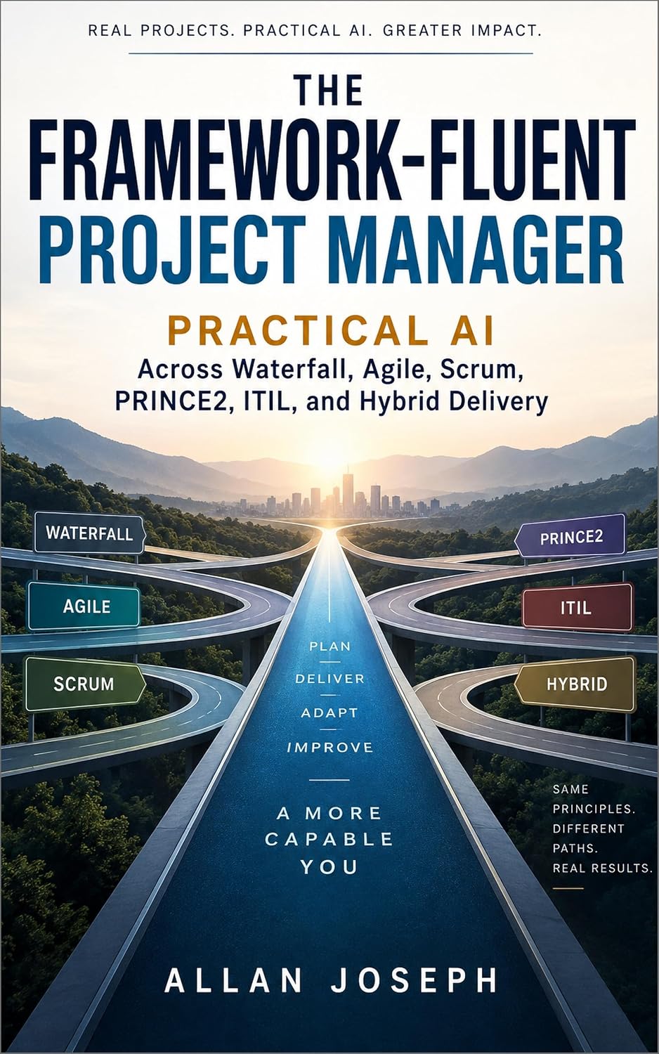capítulo por capítulo baixar The Framework-Fluent Project Manager: Practical AI Across Waterfall, Agile, Scrum, PRINCE2, ITIL, and Hybrid Delivery (English Edition)