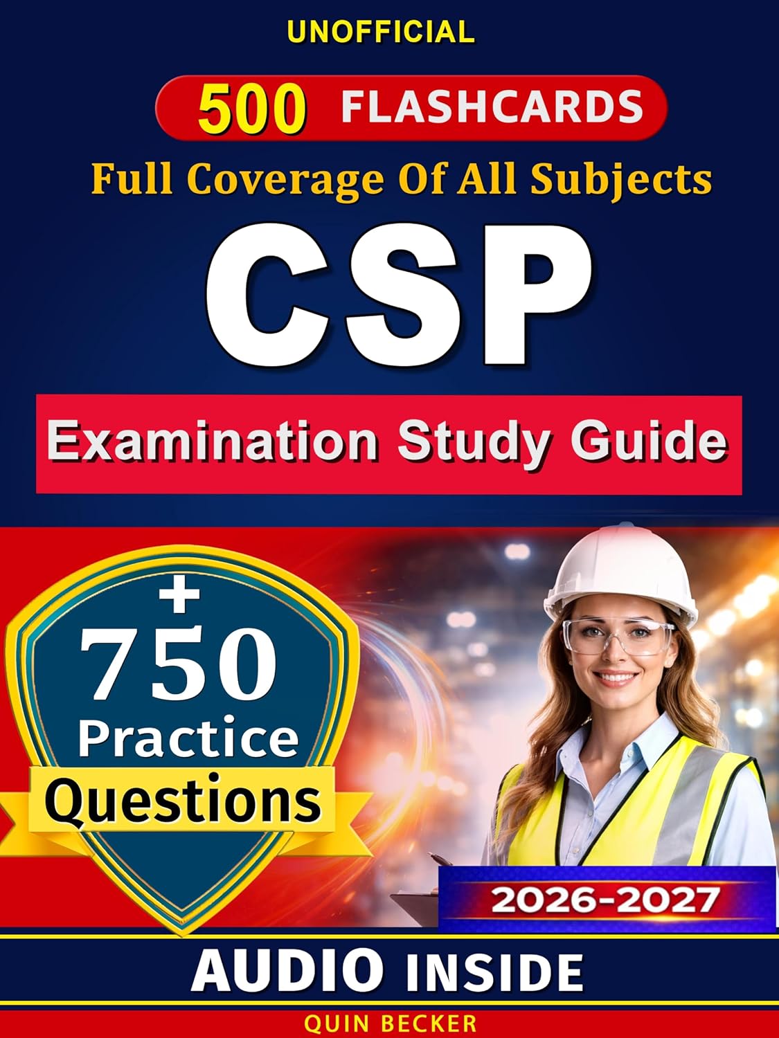 CSP Examination Study Guide: 750 Practice Questions with Detailed Rationales for the Certified Safety Professional Exam, An Unofficial Study Material (English Edition) baixar o livro de graça