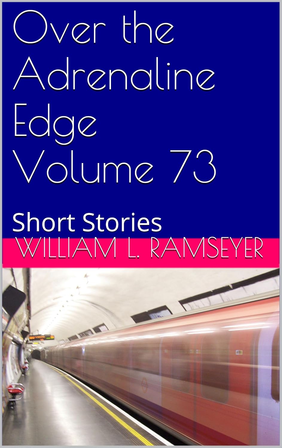 Over the Adrenaline Edge Volume 73: Short Stories (English Edition) baixar livro de graça
