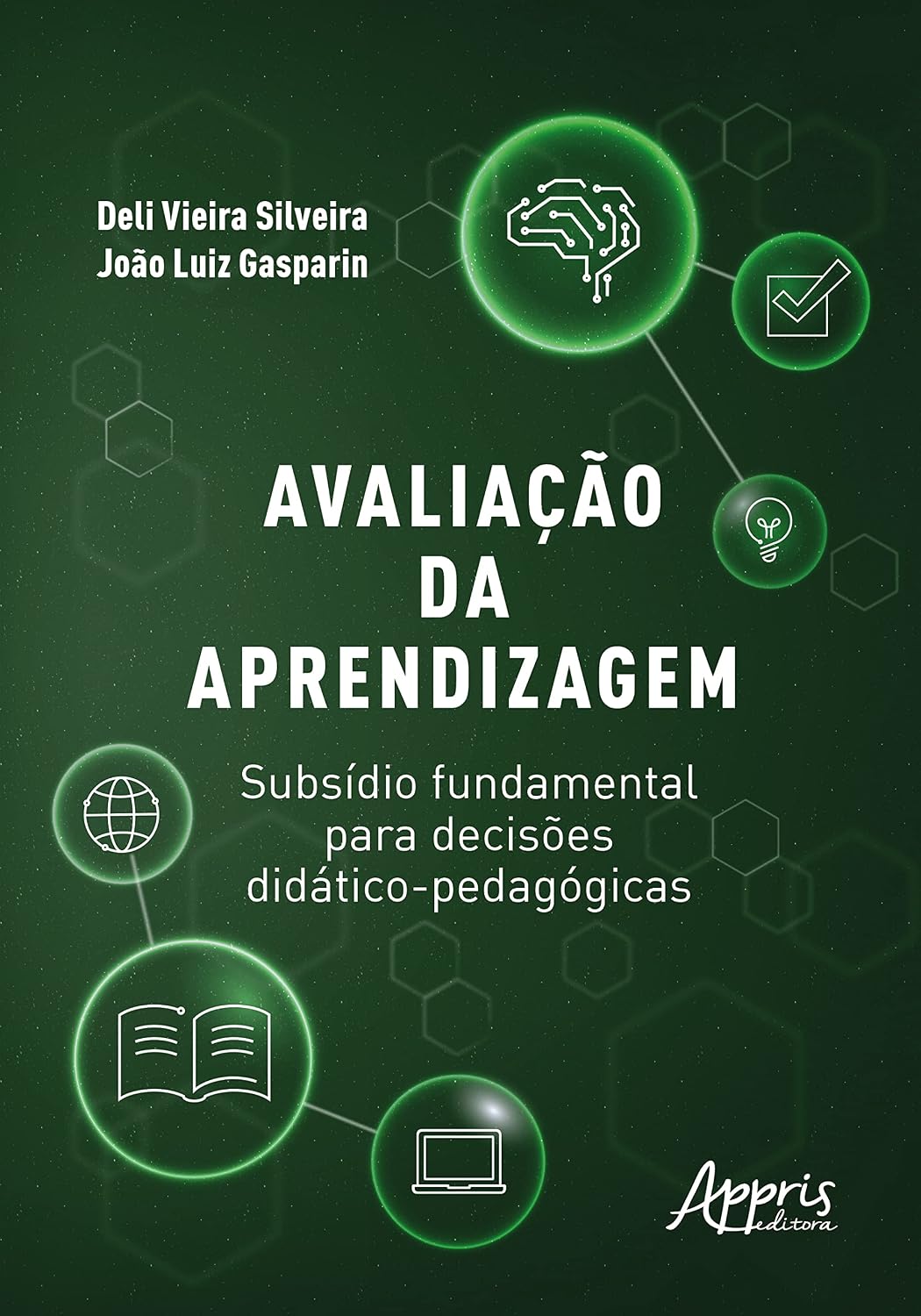 Avaliação da Aprendizagem: Subsídio Fundamental para Decisões Didático-Pedagógicas