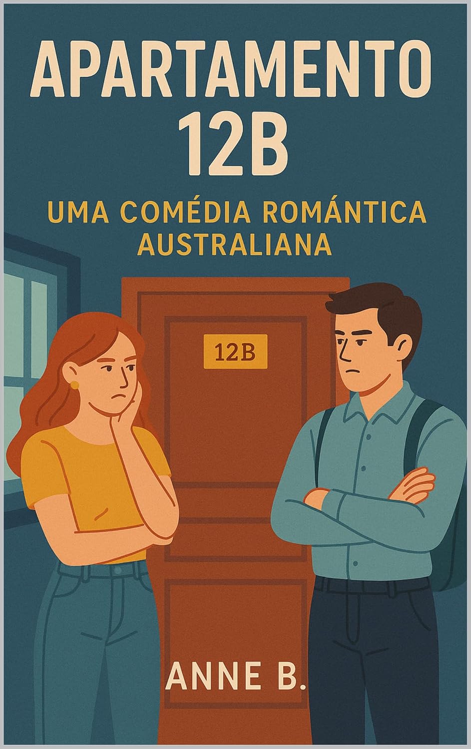Apartamento 12B: Reviravoltas e Confissões: Uma Comédia Romântica Universitária na Austrália baixar livro de graça