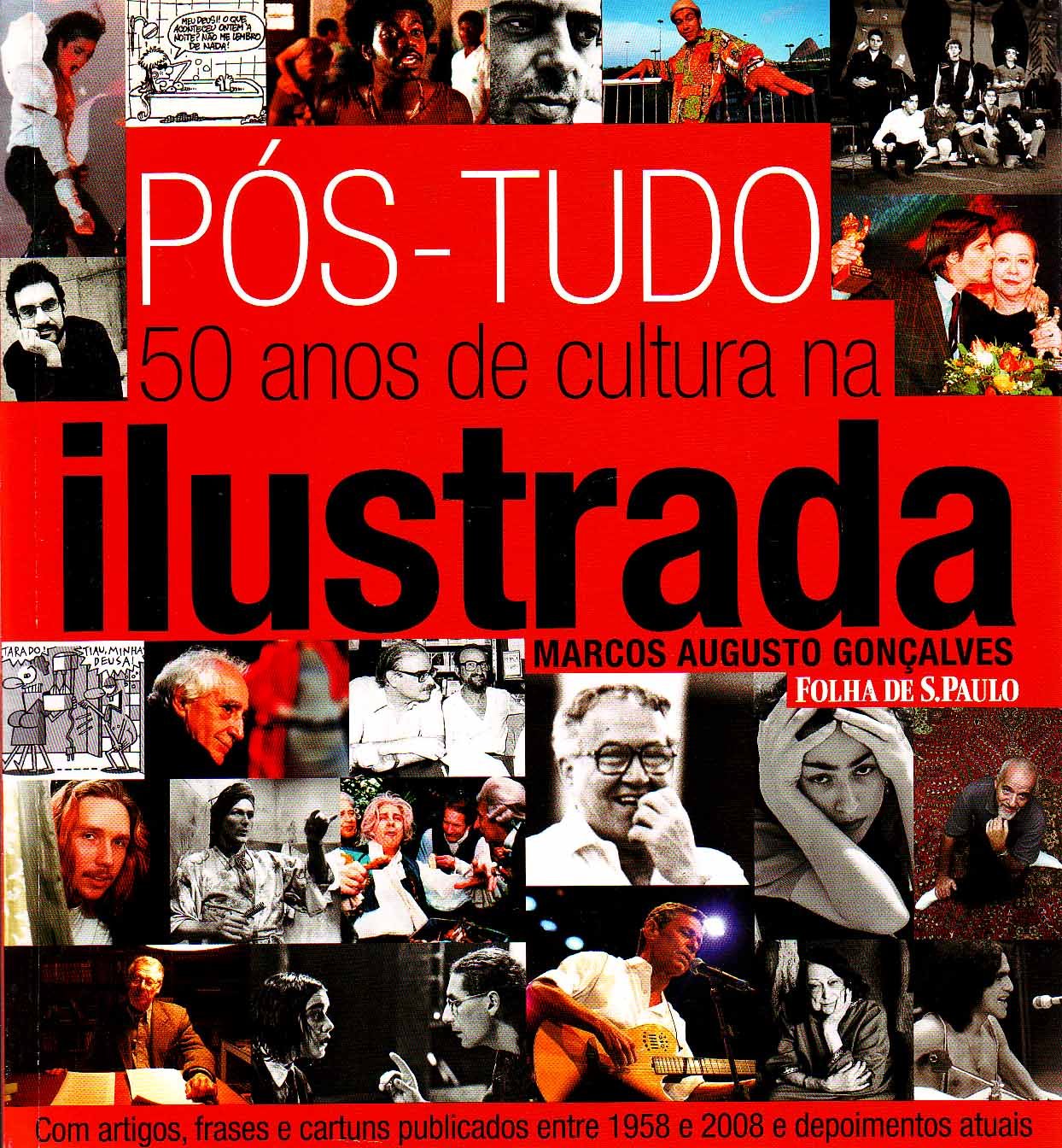 Pos-Tudo. 50 Anos De Cultura Na Ilustrada baixar o livro de graça