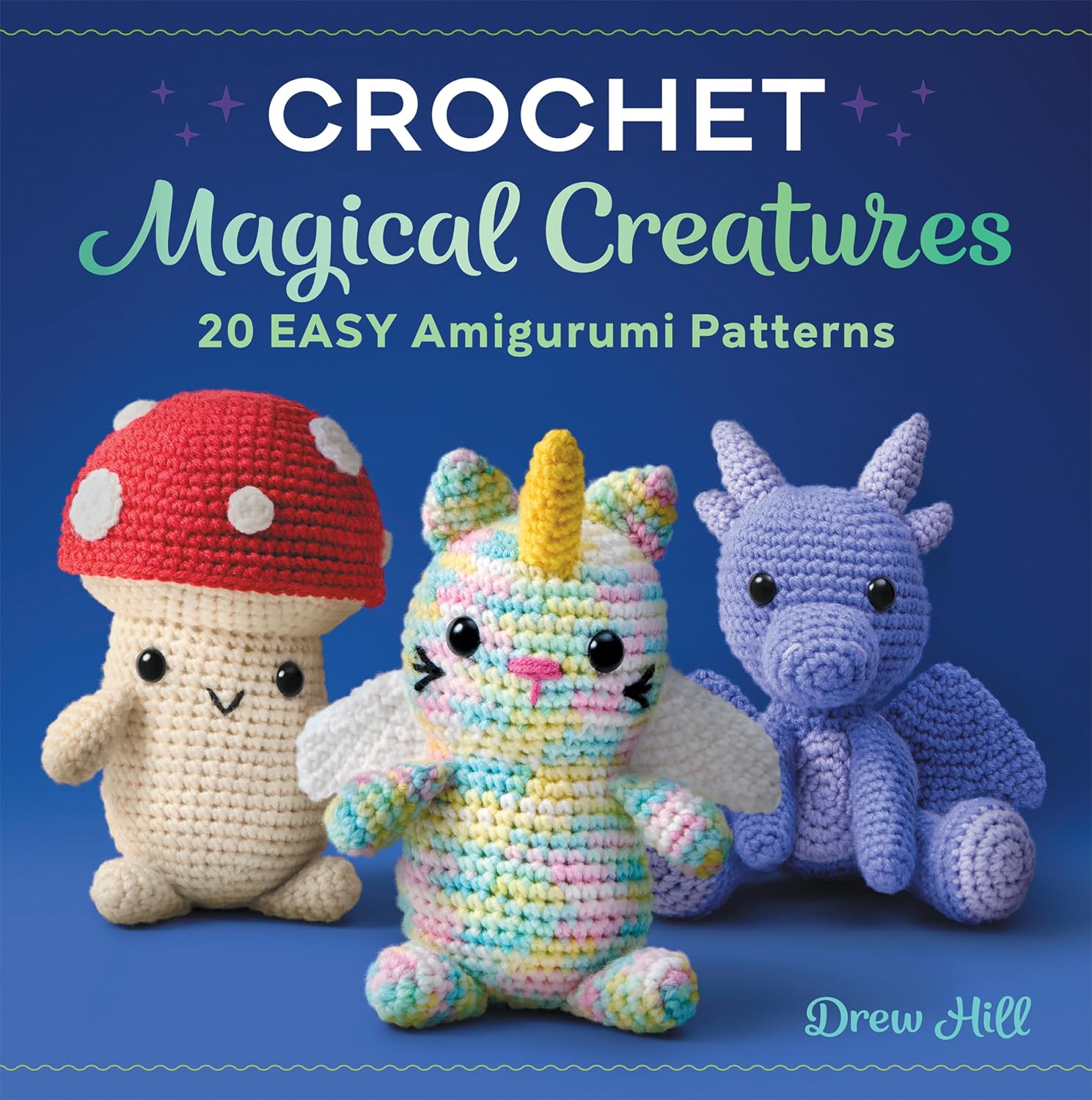 Crochet Magical Creatures: 20 Easy Amigurumi Patterns baixar livro de graça