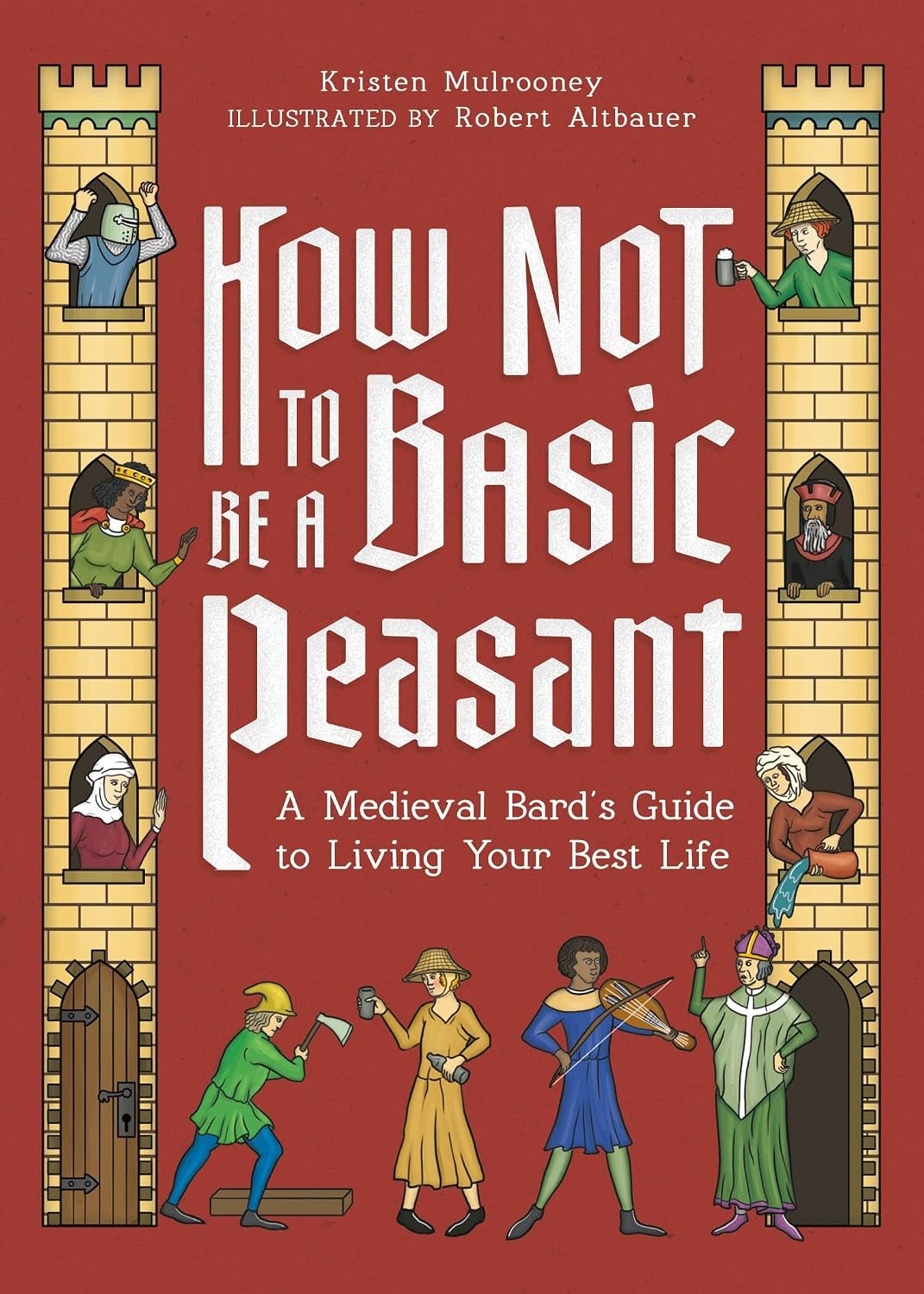 How Not to Be a Basic Peasant: A Medieval Bard's Guide to Living Your Best Life baixar o livro de graça