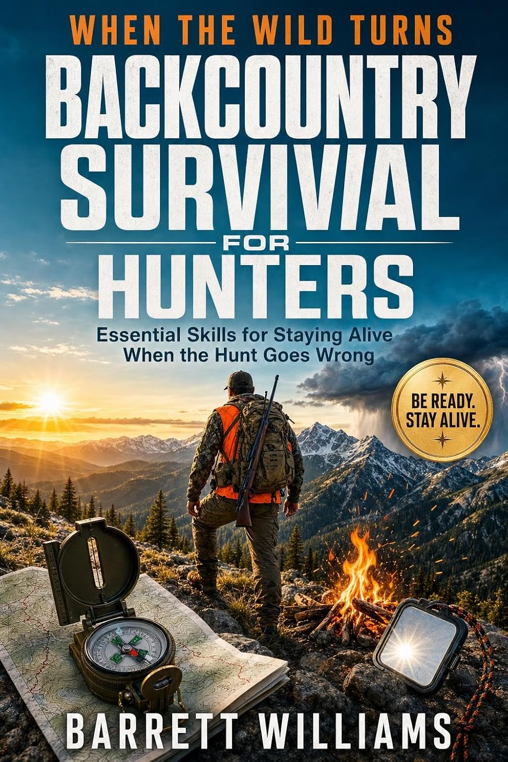 ler totalmente Backcountry Survival for Hunters: Essential Skills for Staying Alive When the Hunt Goes Wrong (English Edition)