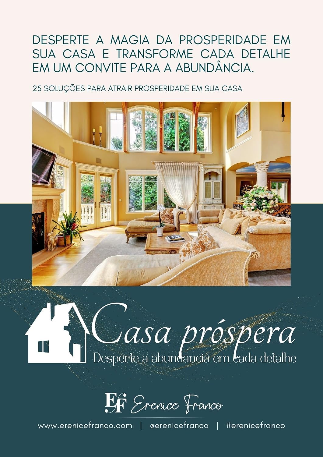Como criar uma CASA Próspera e Organizada: 25 soluções para transformar sua casa em um LAR que estimula a prosperidade o tempo todo. baixar livro de graça