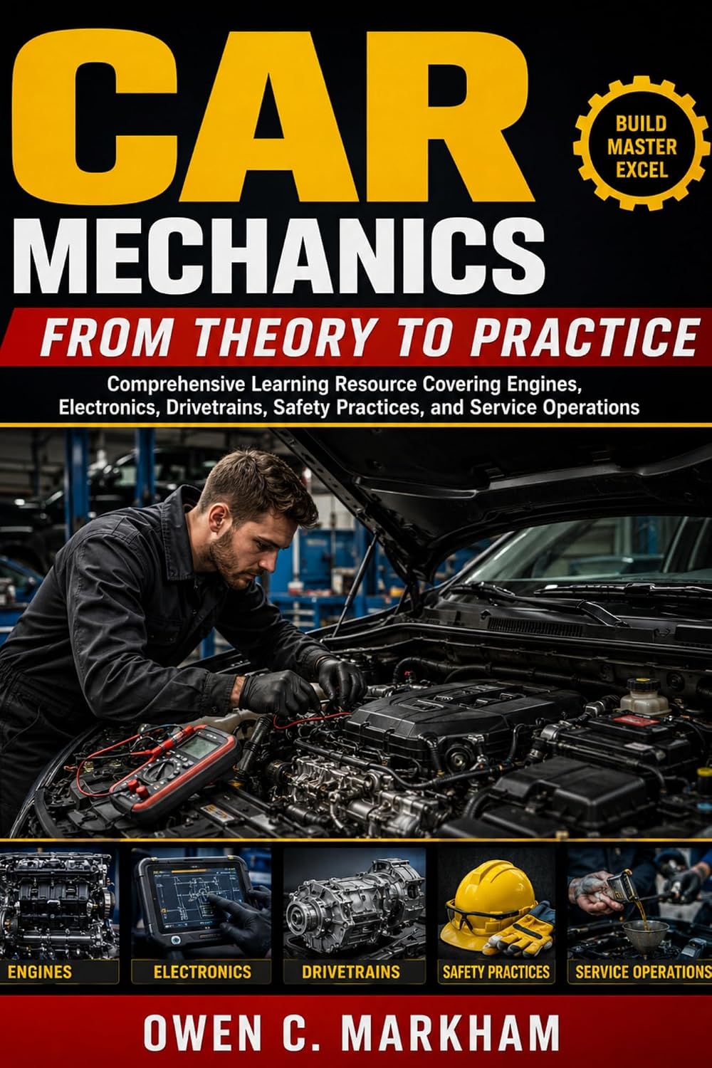 ler totalmente Car Mechanics from Theory to Practice: Comprehensive Learning Resource Covering Engines, Electronics, Drivetrains, Safety Practices, and Service Operations... and DIY Lovers Book 3) (English Edition)