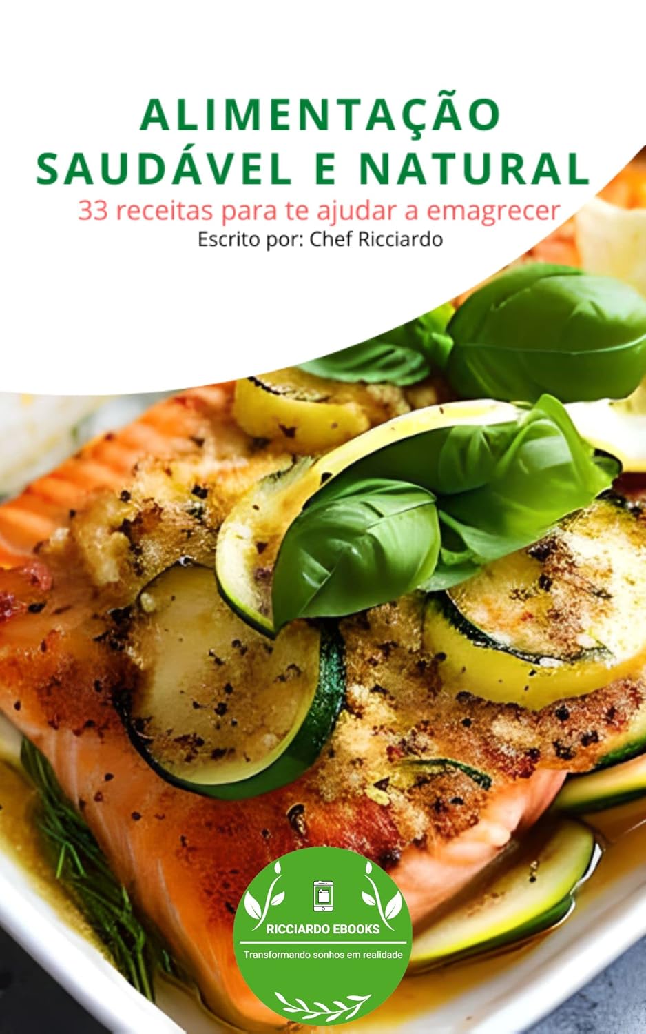 Alimentação Saudável e Natural: 33 Receitas para te ajudar a emagrecer baixar livro de graça
