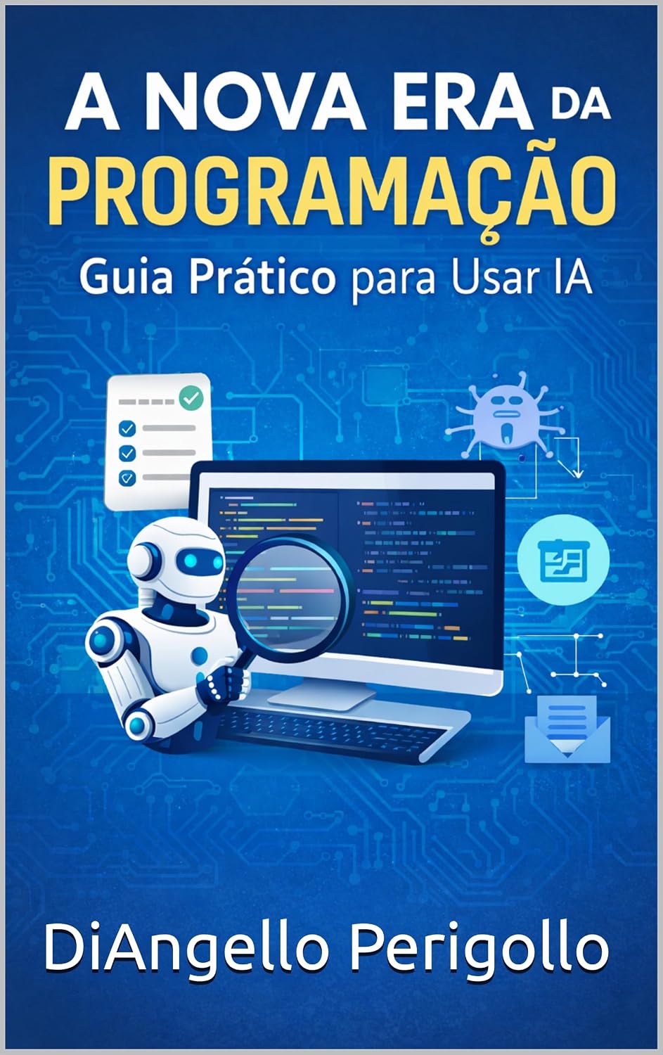 A Nova Era da Programação: Guia Prático para Usar IA baixar livro de graça
