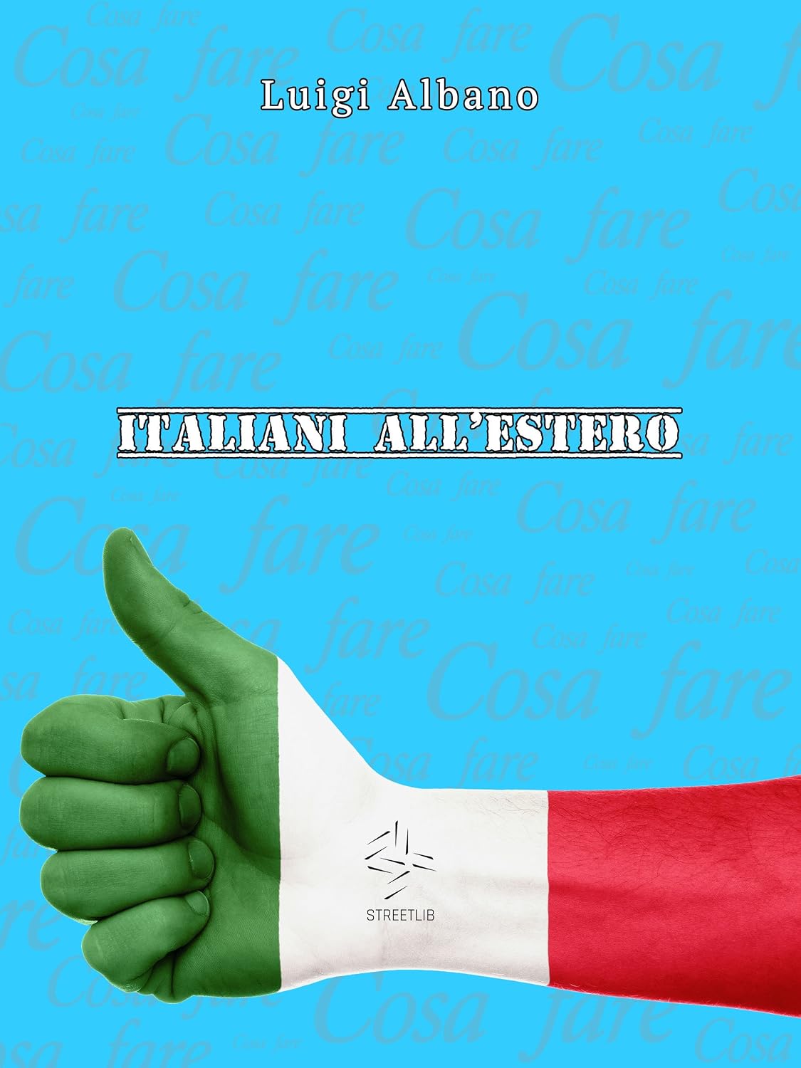 capítulo por capítulo baixar Italiani all'estero "Cosa fare" (Italian Edition)