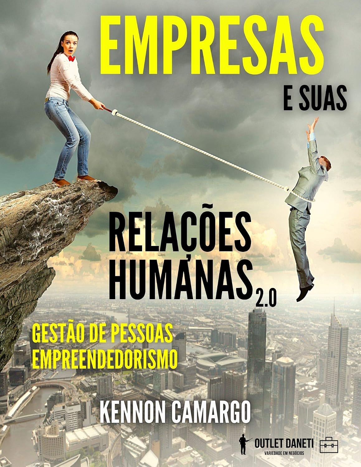Empresas e Suas Relações Humanas: Gestão de Pessoas e Empreendedorismo baixar livro de graça