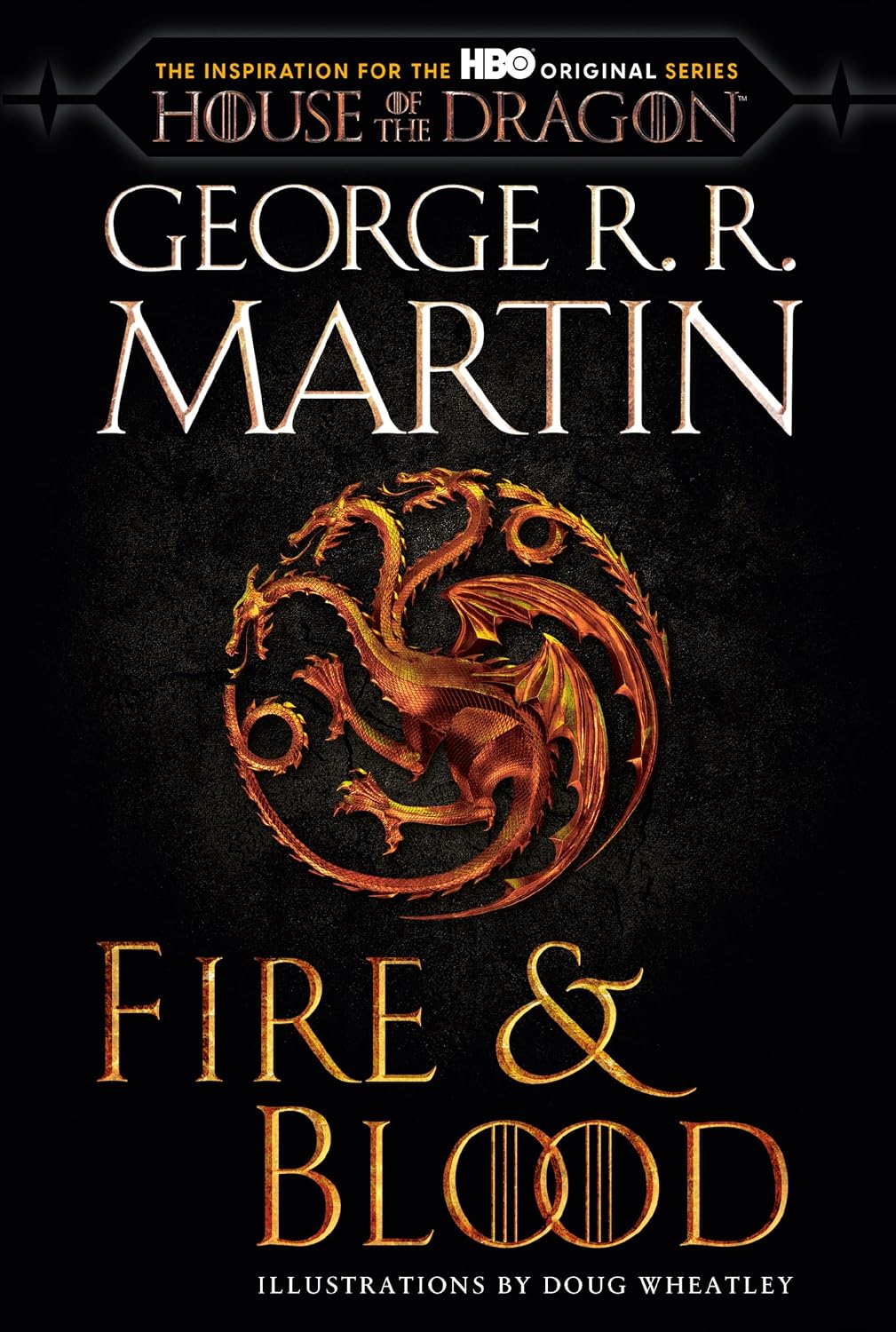 ler totalmente Fire & Blood: 300 Years Before A Game of Thrones (The Targaryen Dynasty: The House of the Dragon) (English Edition)