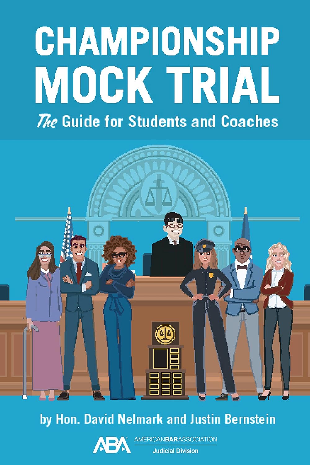 Championship Mock Trial: The Guide for Students and Coaches (English Edition)