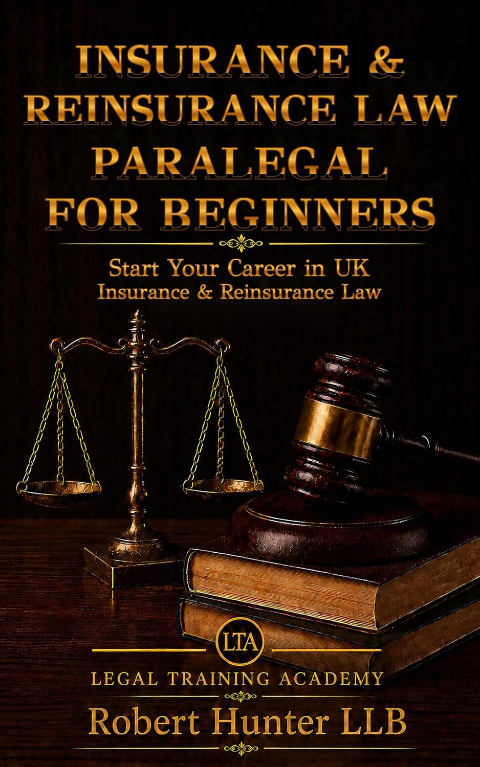 Insurance & Reinsurance Law Paralegal for Beginners: Start Your Career in UK Insurance & Reinsurance Law (English Edition) baixar livro de graça