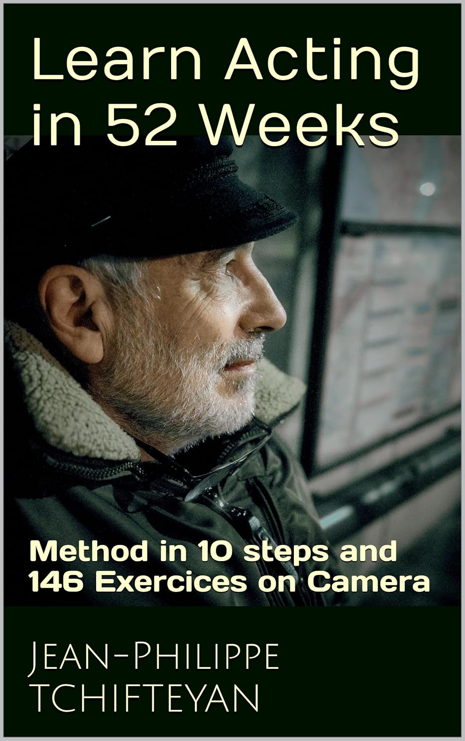 Learn Acting in 52 Weeks: Method in 10 steps and 146 Exercices on Camera (English Edition) baixar o livro de graça