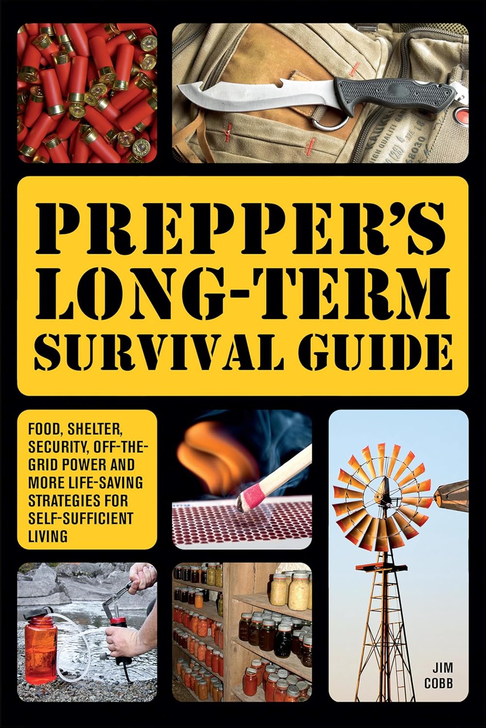 ler totalmente Prepper's Long-Term Survival Guide: Food, Shelter, Security, Off-the-Grid Power and More Life-Saving Strategies for Self-Sufficient Living (Books for Preppers) (English Edition)