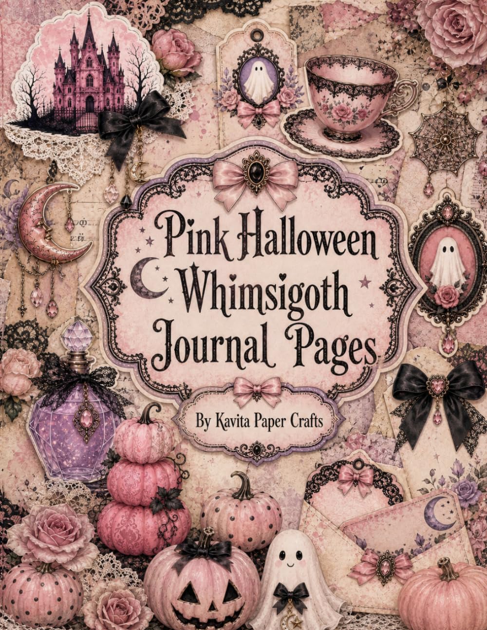 Pink Halloween Whimsigoth Journal Pages: Cute Spooky Ephemera, Blush Pumpkins, Ghosts and Gothic Details for Scrapbooking, Collage and Crafts baixar o livro de graça