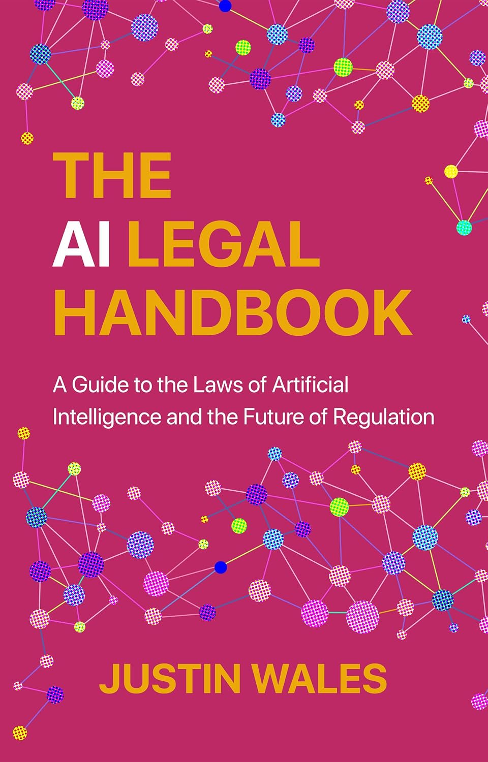 capítulo por capítulo baixar The AI Legal Handbook: A Guide to the Laws of Artificial Intelligence and the Future of Regulation (English Edition)