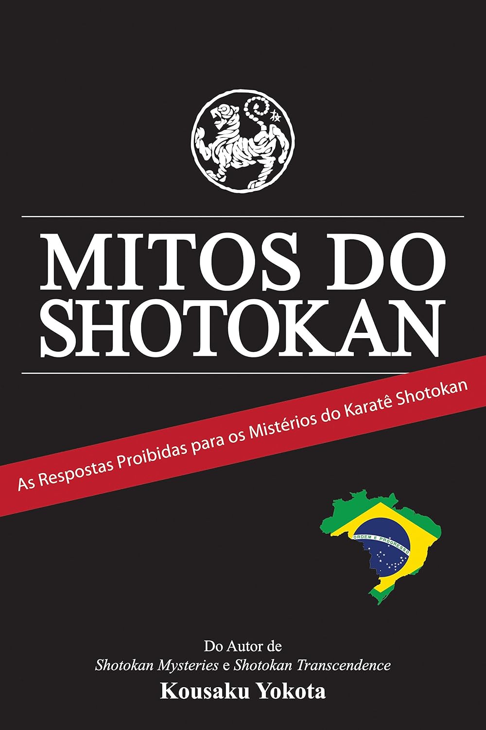 Mitos do Shotokan: As Repostas Proibidas para os Mistérios do Karatê Shotokan baixar o livro de graça