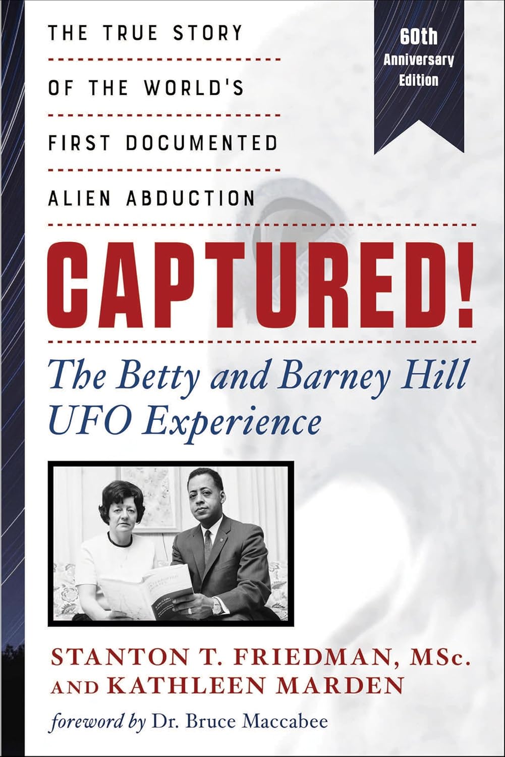 ler totalmente Captured! The Betty and Barney Hill UFO Experience (60th Anniversary Edition): The True Story of the World's First Documented Alien Abduction (English Edition)