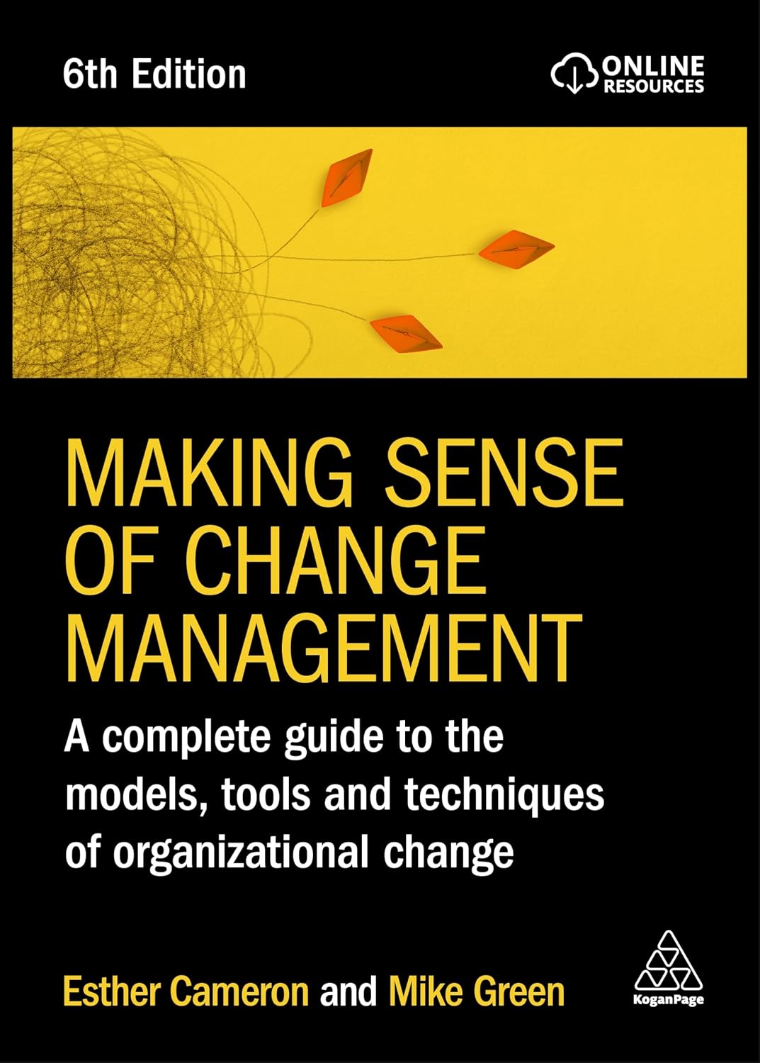 Making Sense of Change Management: A Complete Guide to the Models, Tools and Techniques of Organizational Change (English Edition) baixar livro de graça