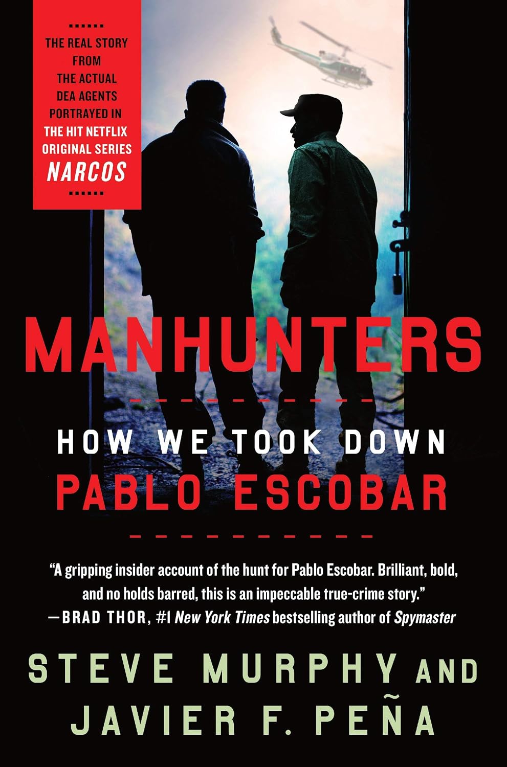 ler totalmente Manhunters: How We Took Down Pablo Escobar