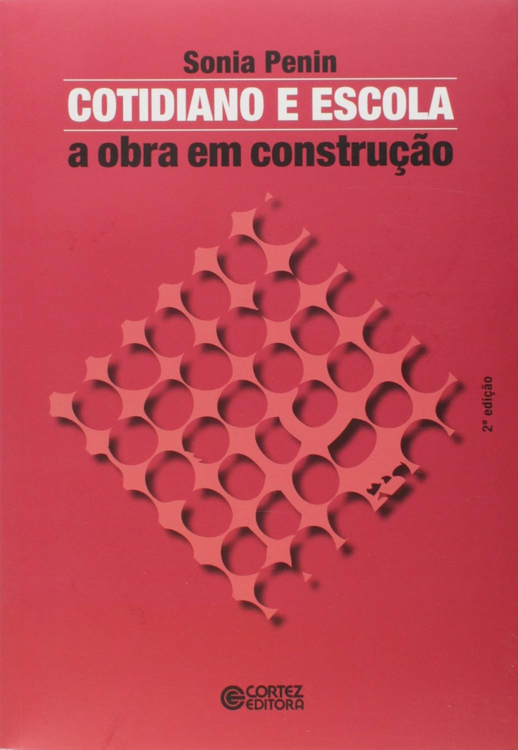 ler totalmente Cotidiano e escola: a obra em construção