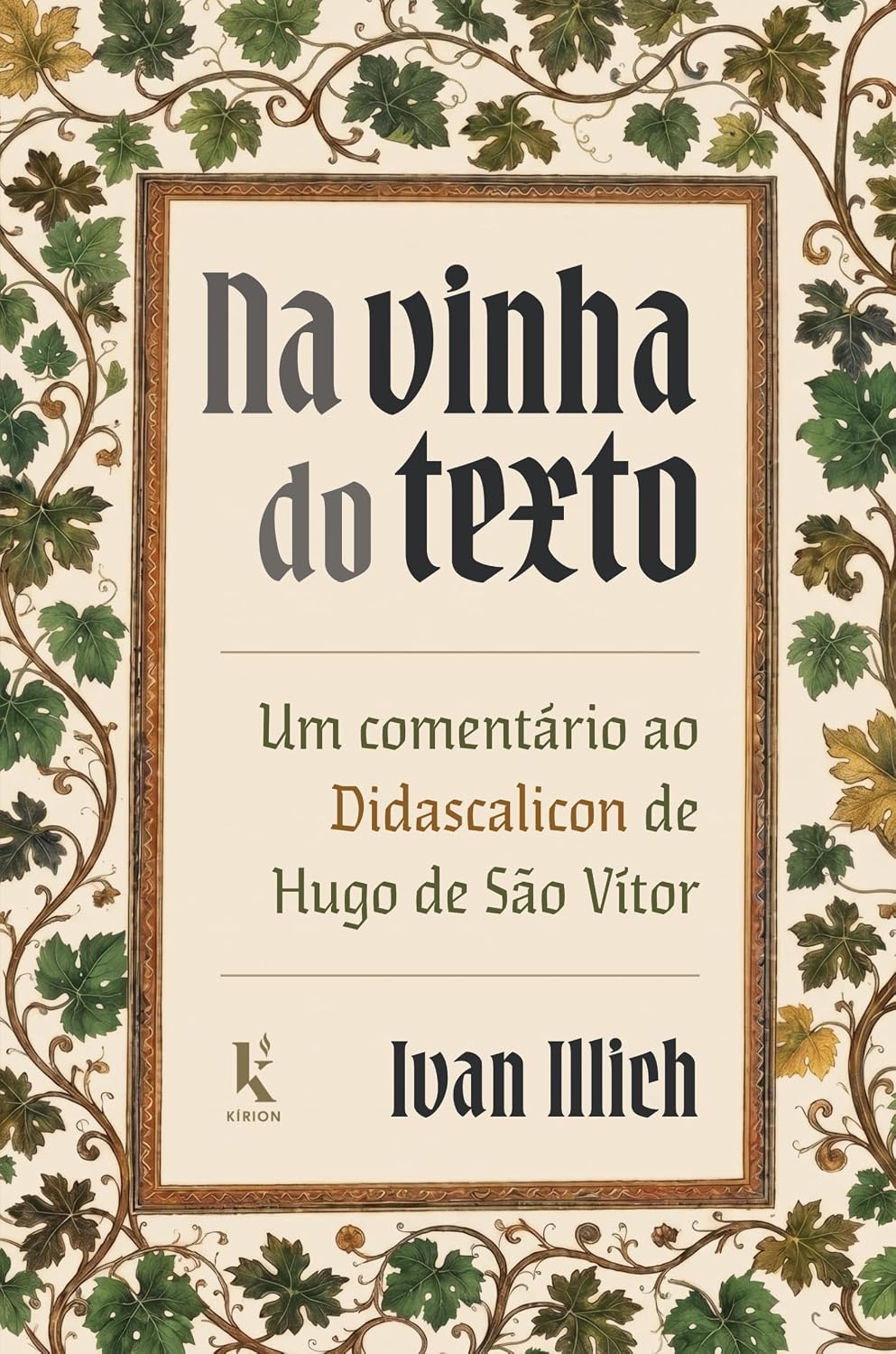 Na vinha do texto: Um comentário ao Didascalicon de Hugo de São Vítor baixar livro de graça