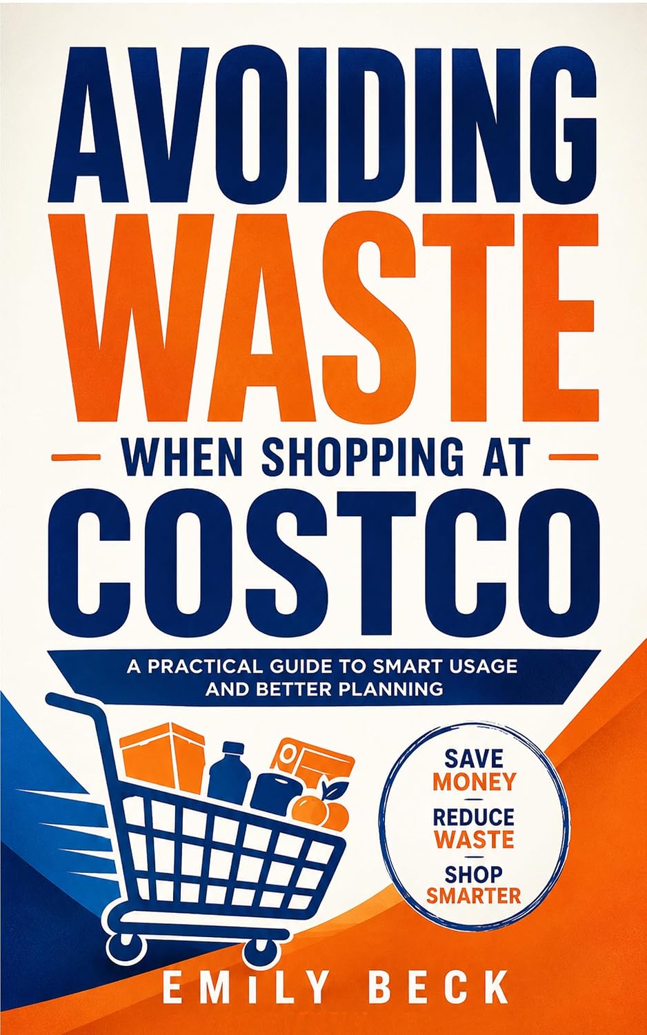 capítulo por capítulo baixar Avoiding Waste When Shopping at Costco: A Practical Guide to Smart Usage and Better Planning (The Independent Guide) (English Edition)