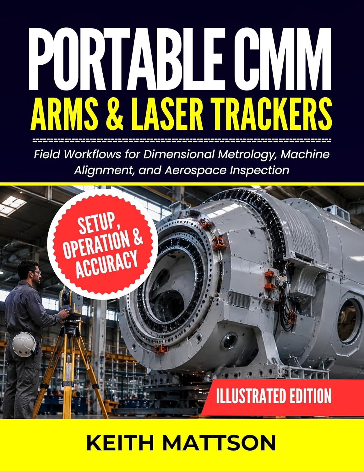 ler totalmente Portable CMM Arms and Laser Trackers: Field Workflows for Dimensional Metrology, Machine Alignment, and Aerospace Inspection (English Edition)