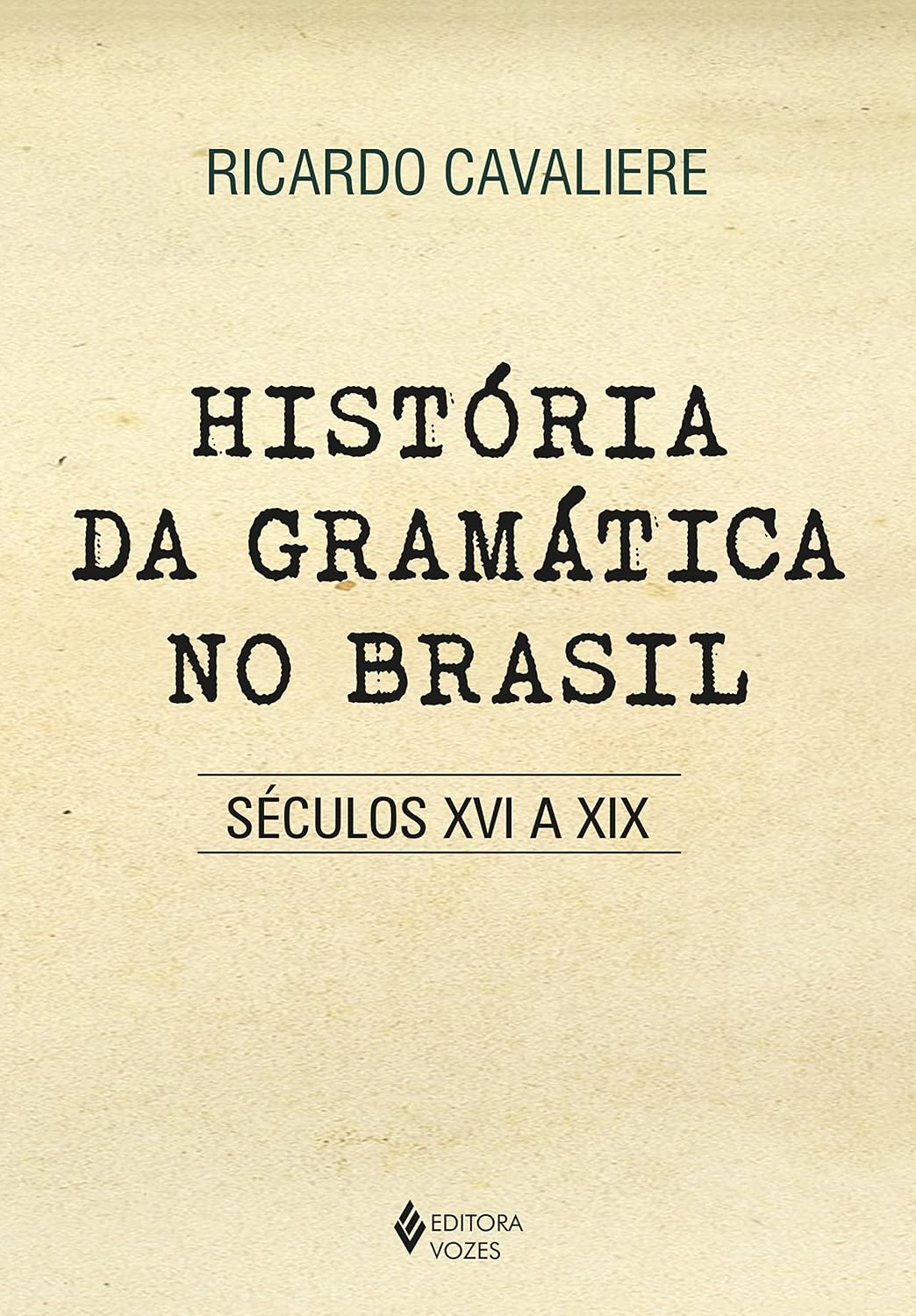 História da gramática no Brasil: Séculos XVI a XIX baixar livro de graça