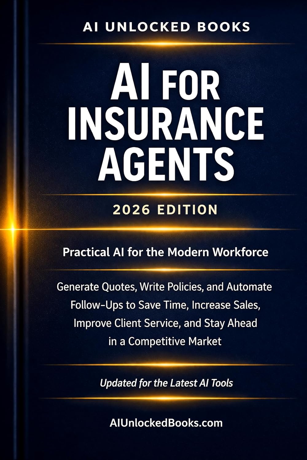 AI for Insurance Agents: The Complete Guide to Working Smarter with Artificial Intelligence -- 2026 Edition (AI for Every Profession) (English Edition) baixar livro de graça