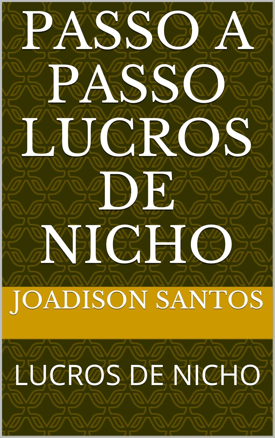 PASSO A PASSO LUCROS DE NICHO: LUCROS DE NICHO baixar o livro de graça