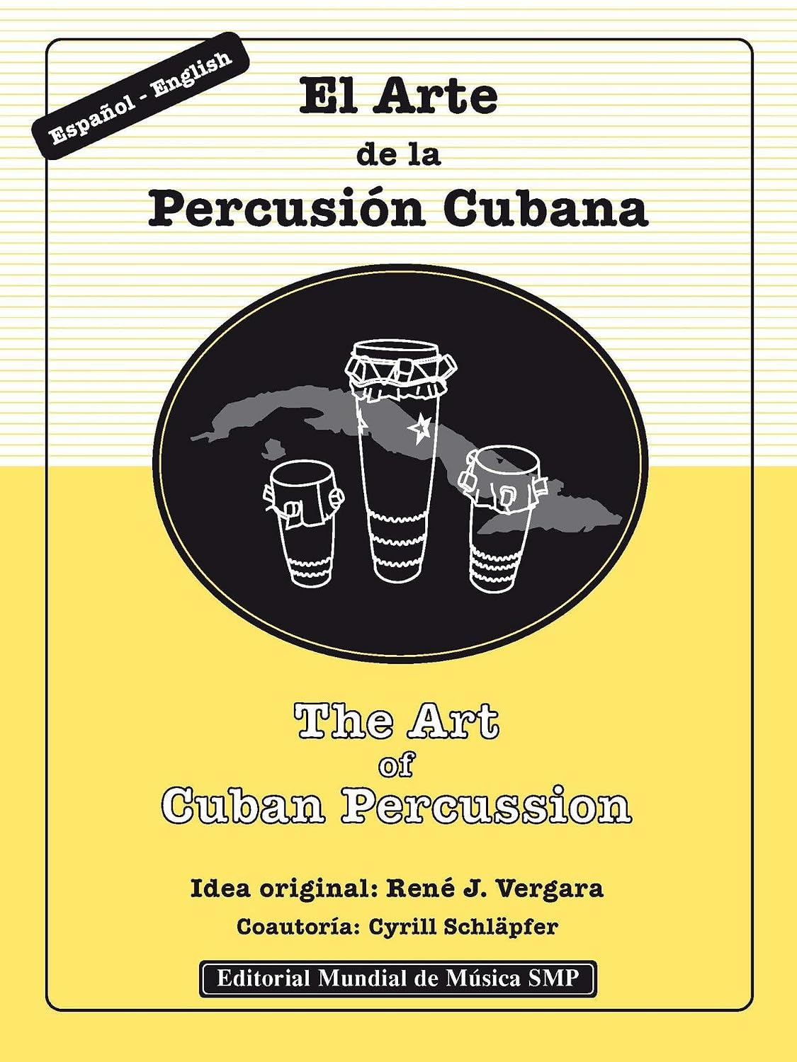 capítulo por capítulo baixar The Art of Cuban Percussion / El Arte de la Percusión Cubana: Introduction to the study of Cuban music / introducción al estudio de la música Cubana (English Edition)