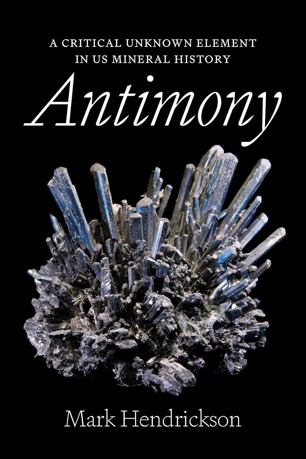 Antimony: A Critical Unknown Element in US Mineral History (Johns Hopkins Studies in the History of Technology) (English Edition) baixar o livro de graça