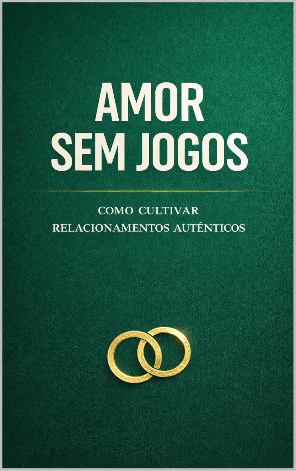capítulo por capítulo baixar Amor Sem Jogos: O guia do relacionamento maduro: comunicação, limites e como construir uma parceria que dure. (Amor Lúcido Livro 3)