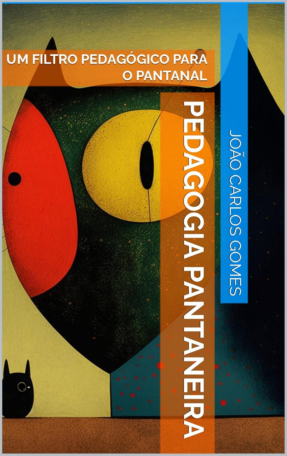PEDAGOGIA PANTANEIRA:UM FILTRO PEDAGÓGICO PARA O PANTANAL baixar livro de graça