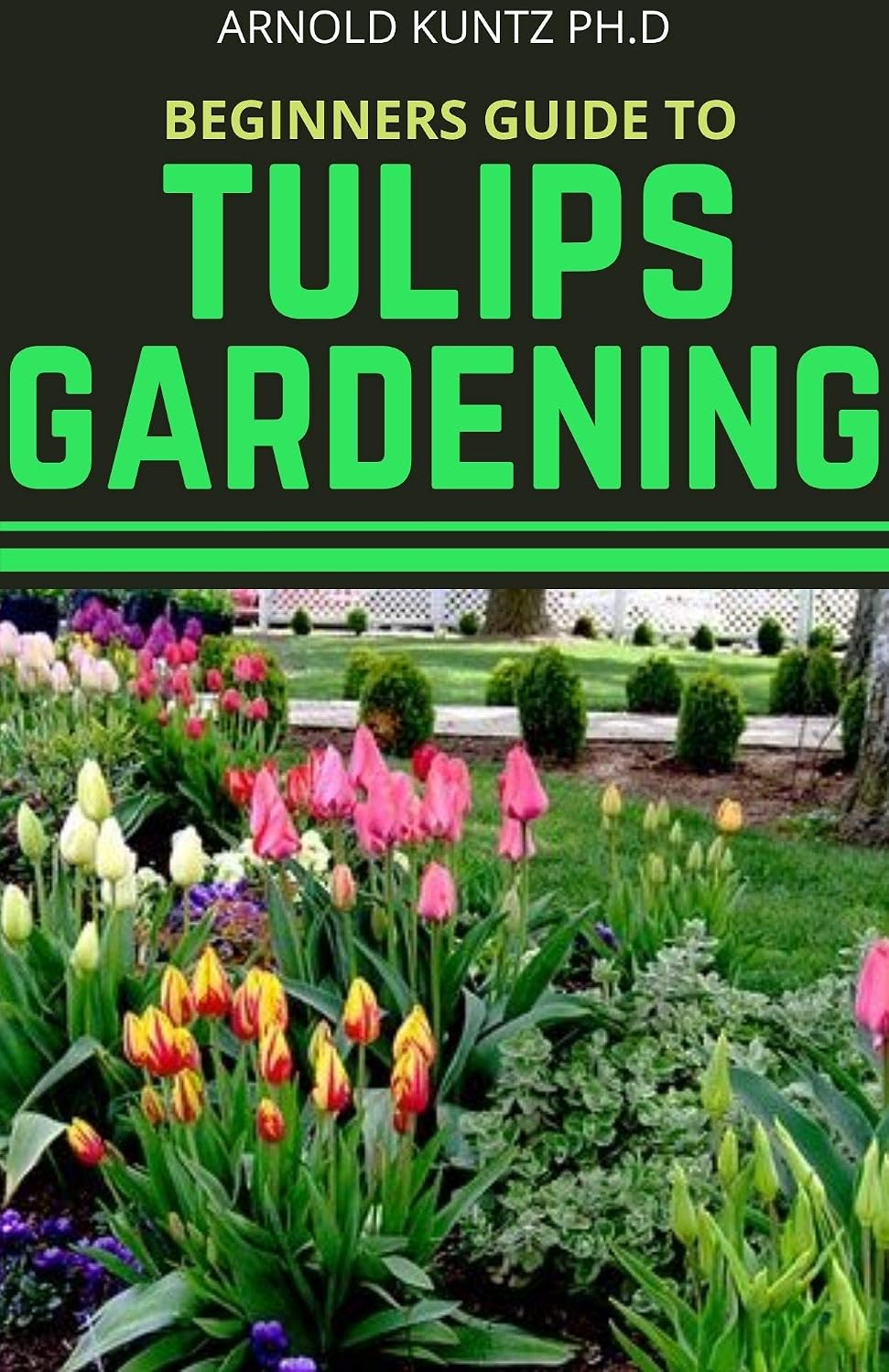 ler totalmente BEGINNERS GUIDE TO TULIPS GARDENING (English Edition)