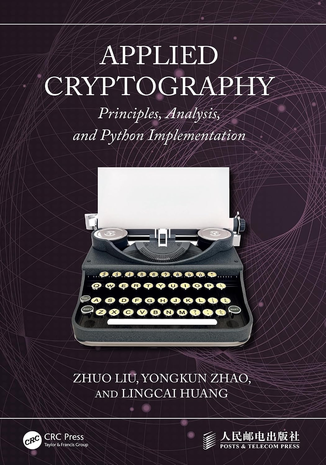Applied Cryptography: Principles, Analysis, and Python Implementation (English Edition) baixar livro de graça