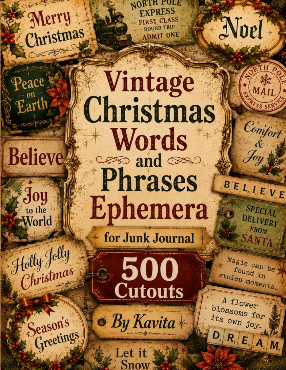 Vintage Christmas Words and Phrases Ephemera for Junk Journals: 350+ Festive Fussy Cut Words, Labels, Sayings and Sentiments for Scrapbooks, Card Making, Collage Art and Paper Crafts baixar livro de graça