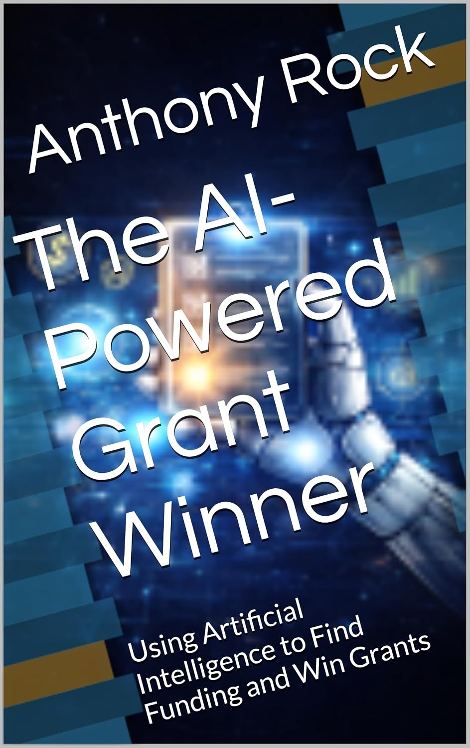 ler totalmente The AI-Powered Grant Winner: Using Artificial Intelligence to Find Funding and Win Grants (English Edition)
