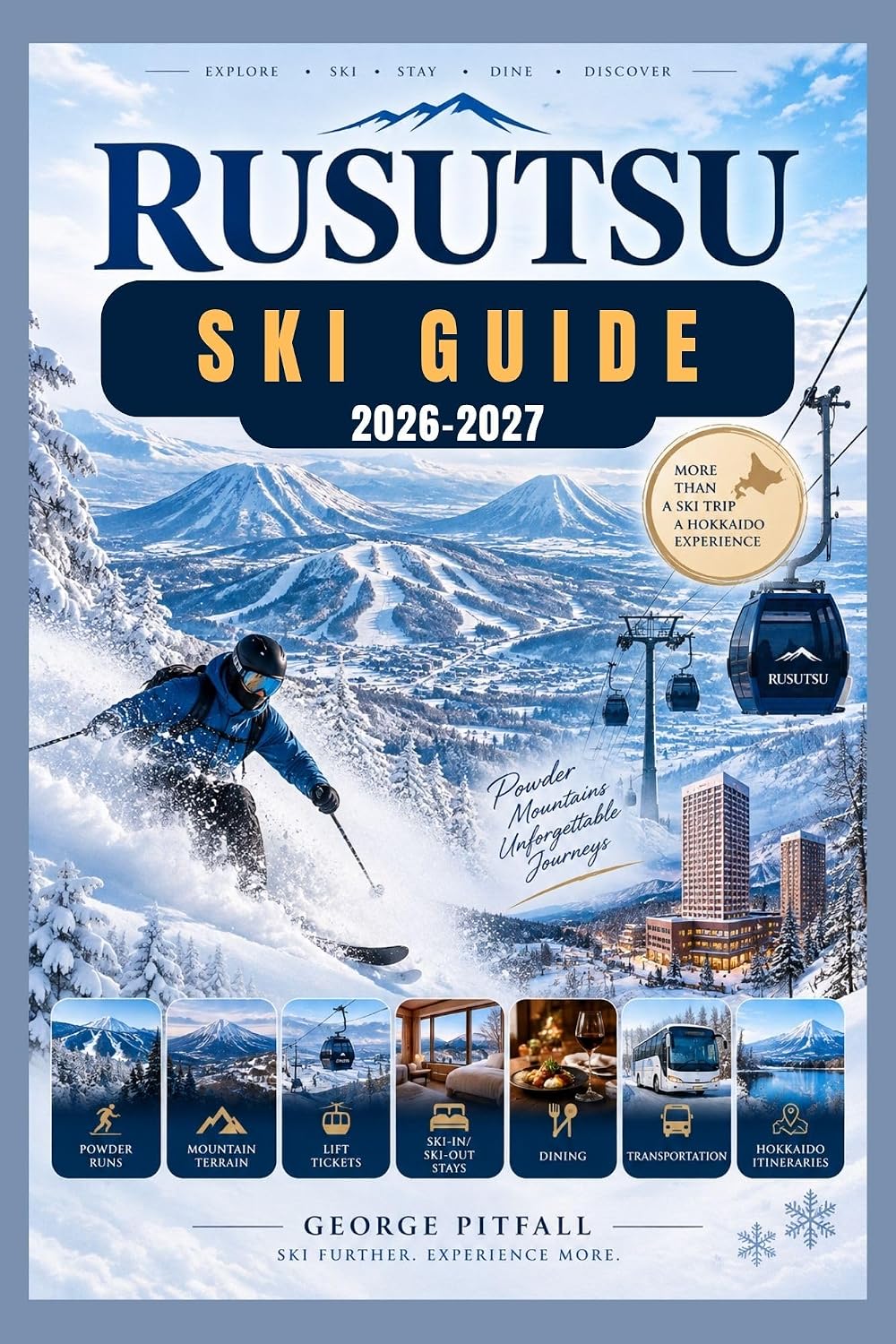 capítulo por capítulo baixar Rusutsu Ski Guide 2026–2027: Your Winter Planner for Powder Runs, Mountain Terrain, Lift Tickets, Ski-in/Ski-out Stays, Dining, Transportation & Hokkaido... Travel Guides Book 29) (English Edition)