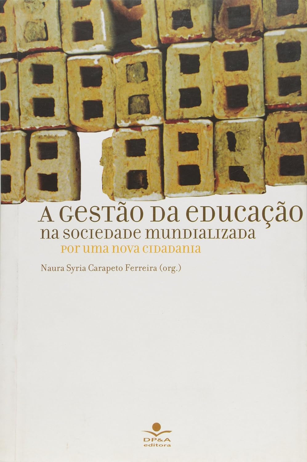 A gestão da educação na sociedade mundializada: Por uma nova cidadania baixar o livro de graça