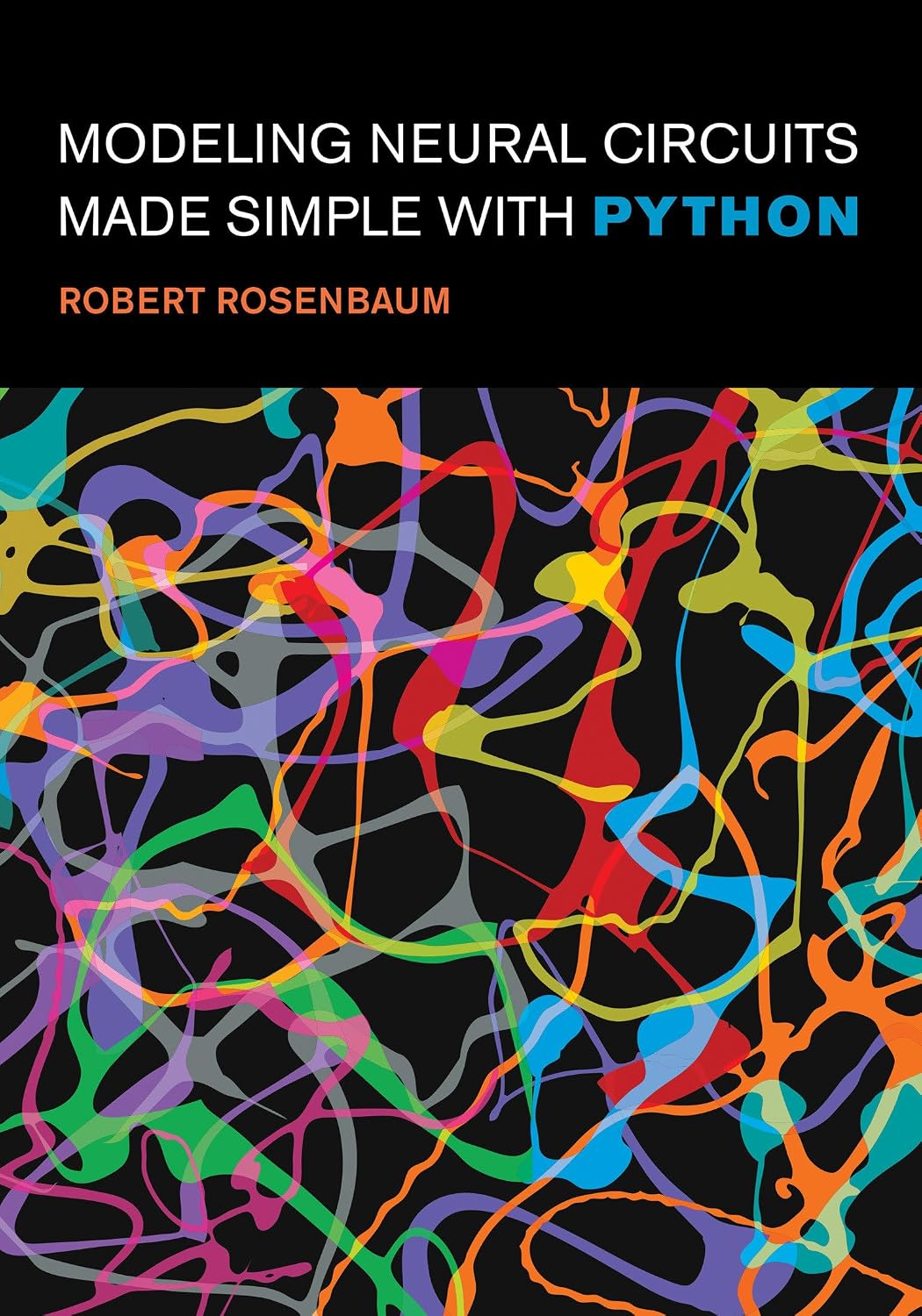 ler totalmente Modeling Neural Circuits Made Simple with Python